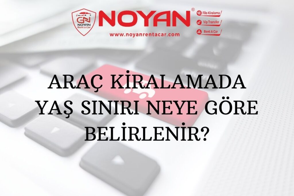arac-kiralamada-yas-sınırı